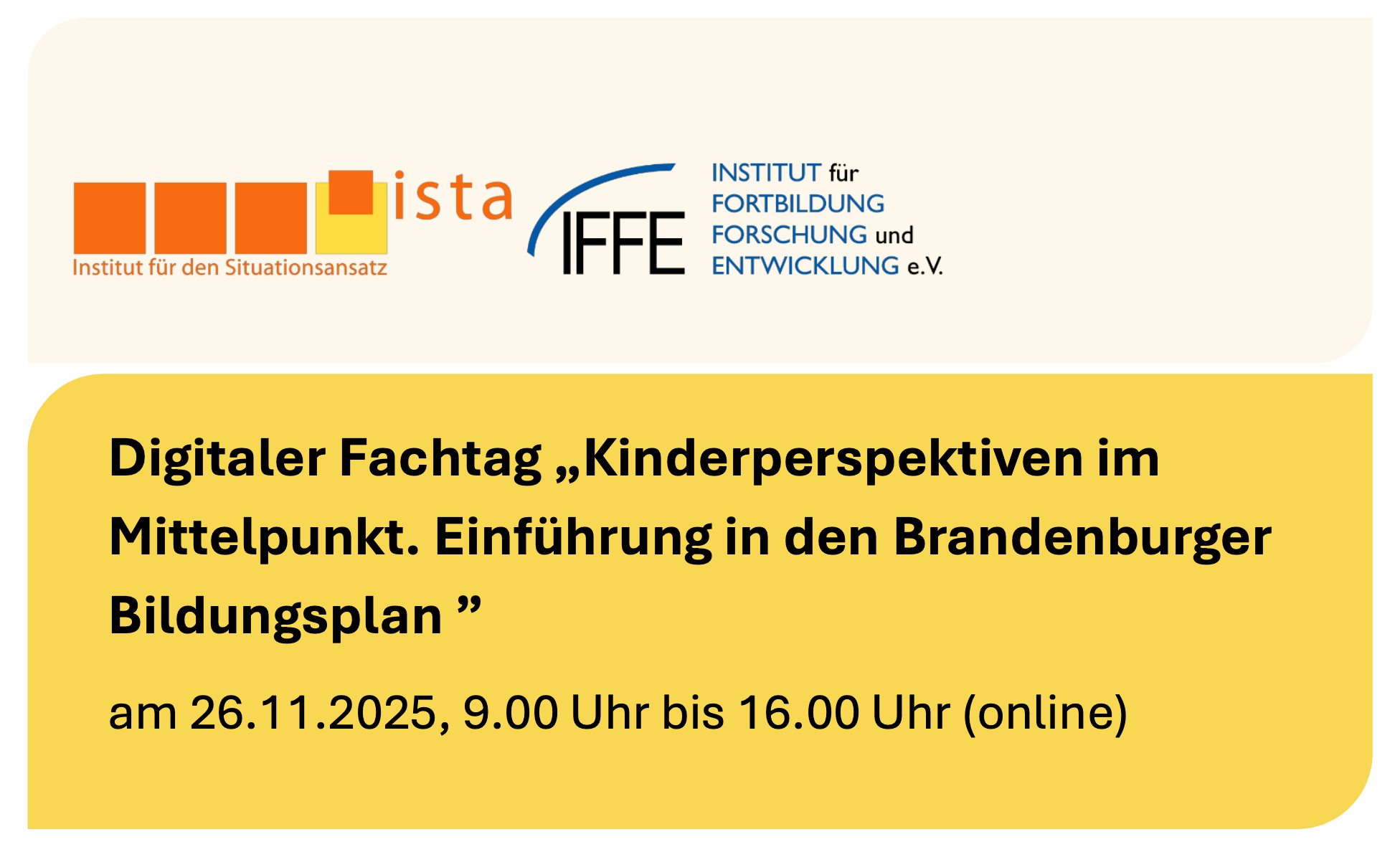 Präsenz — ISTA | Digitaler Fachtag „Kinderperspektiven im Mittelpunkt“ – Einführung in den Brandenburger Bildungsplan