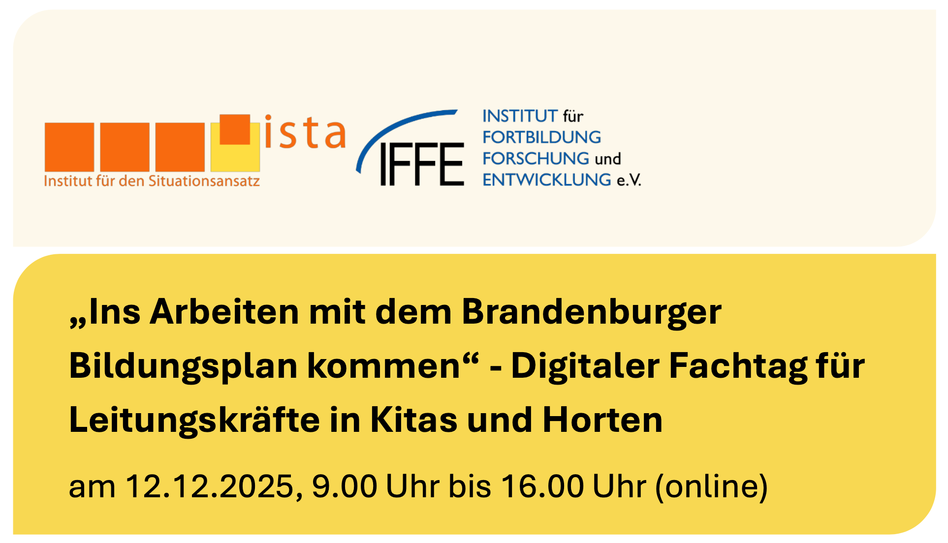 Präsenz — ISTA | Digitaler Fachtag für Leitungskräfte in Kitas und Horten – „Ins Arbeiten mit dem Brandenburger Bildungsplan kommen“