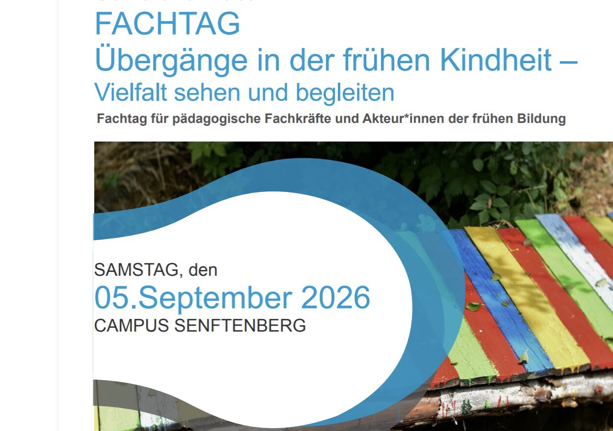 Fachtag I Übergänge in der Frühen Kindheit – Vielfalt sehen und begleiten